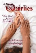 Quirties: Three Quick and Dirty Short Stories