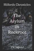 The Asylum in Rockroot