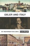 Osler and Italy: An intermittent love story