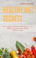 Healthy Diet Secrets: 2 books in one: The New basic Anti-inflammatory Diet and Intermittent Solution: your complete guide to unlock the secr