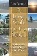 A Long Walk on the Beach: A Thru-hike on the Oregon Coast Trail