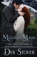 Mulligan Magic: The Mulligans: Book Two