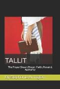Tallit: The Prayer Shawl: Prayer, Faith, Power & Authority