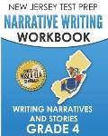 NEW JERSEY TEST PREP Narrative Writing Workbook Grade 4: Writing Narratives and Stories
