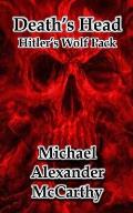 Death's Head: Hitler's Wolf Pack