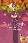 SuperBeastie On the Street of Cats and Magic
