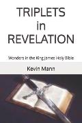 TRIPLETS in REVELATION: Wonders in the King James Holy Bible