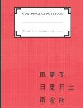 Kanji Practice Notebook: Handwriting Kanji Practice Workbook for practicing Japanese characters. Perfect Gift for Adults, Tweens, Teens - simpl