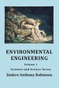 Environmental Engineering: Volume 7, Scientist and Science Series