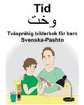 Svenska-Pashto Tid Tv?spr?kig bilderbok f?r barn