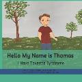 Hello My Name is Thomas: I Have Tourette Syndrome