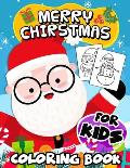Merry Christmas Coloring Book For Kids: First Big Book Christmas Coloring Pages for Kids