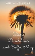 Stars, Dandelions and Coffee Mug