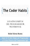 The Coder Habits: Los 39 h?bitos del programador profesional