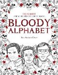 Bloody Alphabet The Scariest Serial Killers Coloring Book A True Crime Adult Gift Full of Famous Murderers For Adults Only