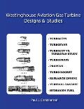Westinghouse Aviation Gas Turbine Designs & Studies