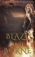 Blaze and Borne: Draghans of Firiehn Book Two
