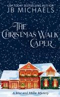 The Christmas Walk Caper: A Mac and Millie Mystery