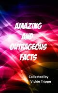 Amazing and Outrageous Facts