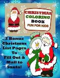 Christmas Coloring Book Fun for Kids 2 Bonus Christmas List Pages to Fill Out & Mail to Santa!
