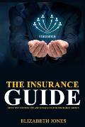 The Insurance Guide: Effective Success Tips and Strategies for Insurance Agents