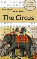 Real World Word Search: The Circus