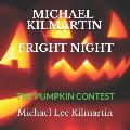Michael Kilmartin Fright Night: The Pumpkin Contest