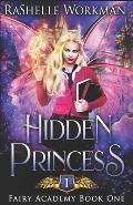 Hidden Princess: A Sleeping Beauty Reimagining