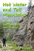 Hot Water and Tall Mountains: Hiking the Black Hills and Beyond