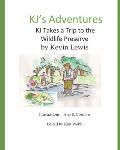 KJ's Adventures: KJ Takes a Trip to the Wild Life Preserve