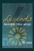 Legends: Modern Myths & Urban Fairytales