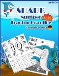 SHARKSNUMBER Tracing Practice (German Version): Handwriting Workbook, Number Tracing Books for Kids Ages 3-5