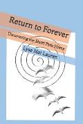 Return to Forever: Discovering the Short Path Home