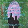 Harrison and Edward visit the Enchanted Glen: The Rainbow Gate, A moment when wishes and dreams are yours to create.