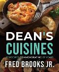 Dean's Cuisines: 67 Recipes Commemorating 67 Years