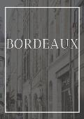 Bordeaux: A decorative book for coffee tables, end tables, bookshelves and interior design styling Stack France city books to ad
