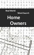 Real World Word Search: Home Owners