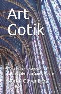 Art Gotik: Die Heilige khapelle & Die kathedrale von Saint Andr?