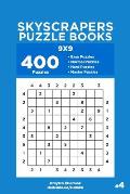 Skyscrapers Puzzle Books - 400 Easy to Master Puzzles 9x9 (Volume 4)