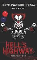 Hell's Highway: Terrifying Tales of Tormented Travels