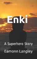 Enki: A Superhero Story