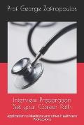 Interview Preparation Set your Career Path: Application to Medicine and other Healthcare Professions