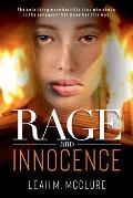 Rage and Innocence: The only thing more horrific than who she is, is the savagery that made her this way.