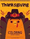 Thanksgiving Coloring Book For Toddlers: A Collection of 50 Fun and Cute Thanksgiving Coloring Pages for Kids & Toddlers - Thanksgiving Books For Kids