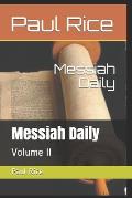 Messiah Daily: Volume II