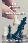 The Anatomy of Urban Genocide