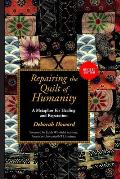 Repairing the Quilt of Humanity: A Metaphor for Healing and Reparation