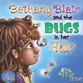 Bethany Blair and the Bugs in her Hair