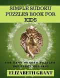 Simple Sudoku Puzzles Book For Kids: 200 Easy Sudoku Puzzles (Large Print)