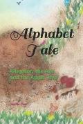 Alphabet Tale: Alligator, the Ant and the Apple Tree